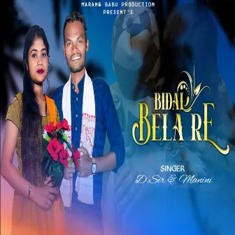 Bidai Bela Re (Santali) by Manini