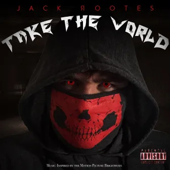 Take the World by Jack Rootes