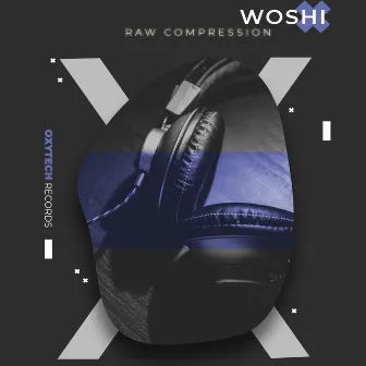 Raw Compression by Woshi