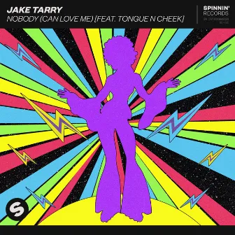 Nobody (Can Love Me) [feat. Tongue N Cheek] [Extended Mix] by Jake Tarry