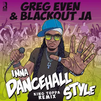 Inna Dancehall style (King Toppa Remix) by Greg Even