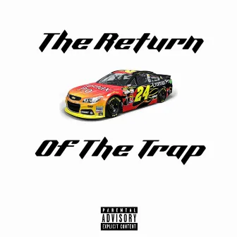 The Return of the Trap by jaydotthegemini