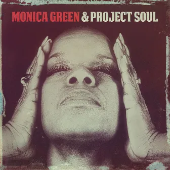 Monica Green & Project Soul by Project Soul