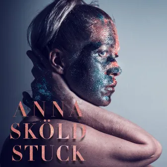 Stuck by Anna Sköld