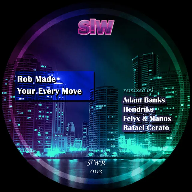 Your Every Move - Adam Banks Remix