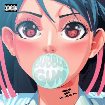 Bubble Gum by Ochy