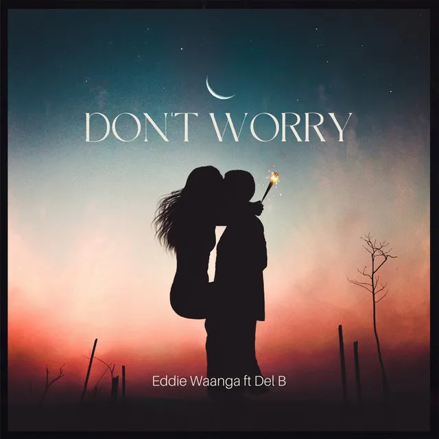 Don't Worry