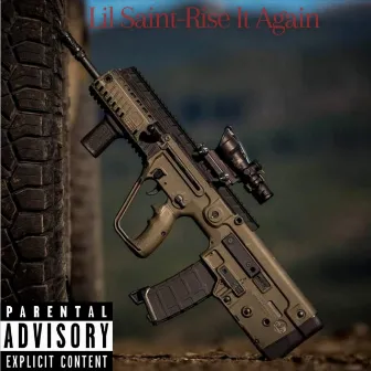 Rise It Again by Lil Saint