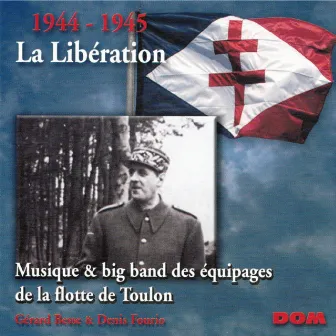 1944-1945 : La Libération by Gérard Besse