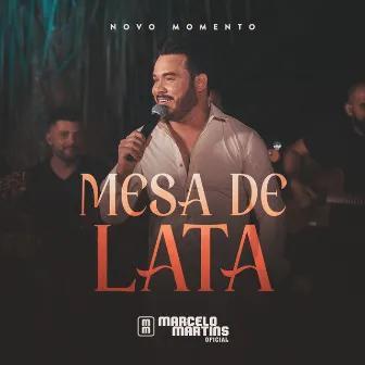 Mesa de Lata (Novo Momento, Ao Vivo) by Marcelo Martins Oficial