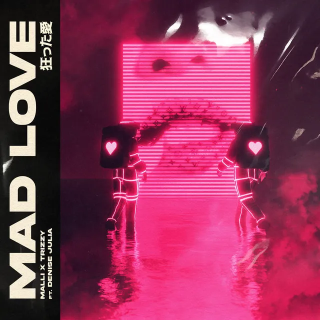 Mad Love (feat. Denise Julia)