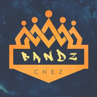 Bandz by Chez