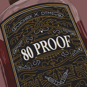 80PROOF by Chrix