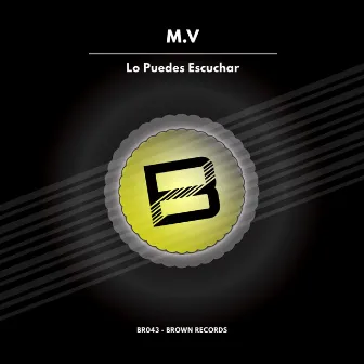 Lo Puedes Escuchar by M.V