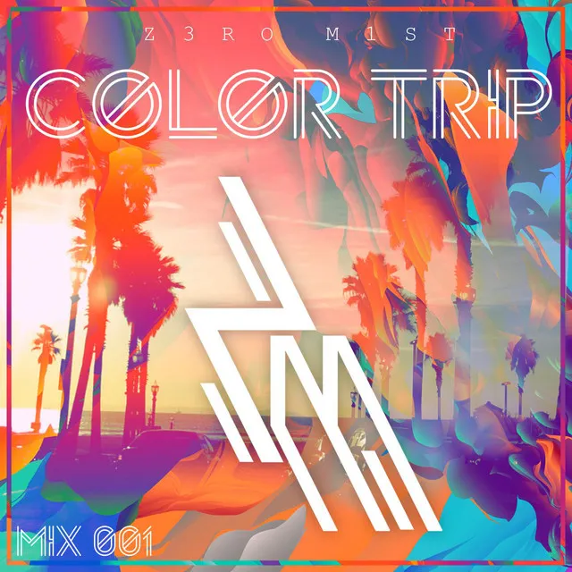 Mix 001 - Color Trip