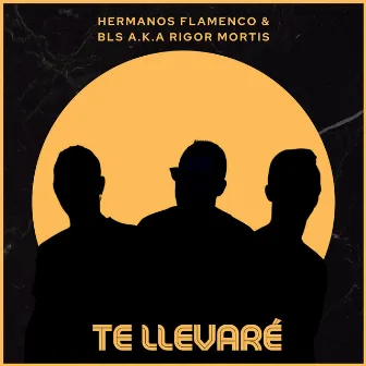 Te Llevaré by Bls a.k.a Rigor Mortis