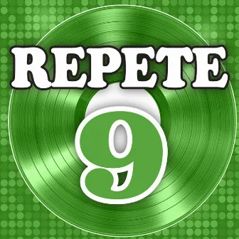 Repete 9 by REPETE