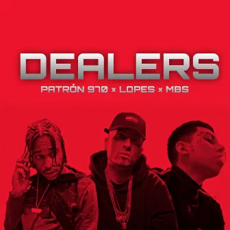 DEALERS by Mbs Rolling