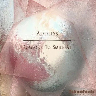 Someone To Smile At by Addliss