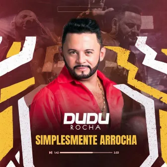 Simplesmente Arrocha by Dudu Rocha