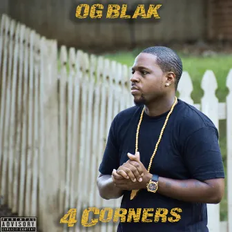 4 Corners by OG Blak