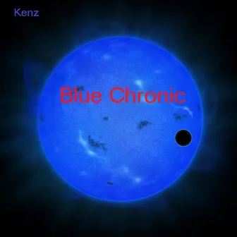 Blue Chronic by Kenz