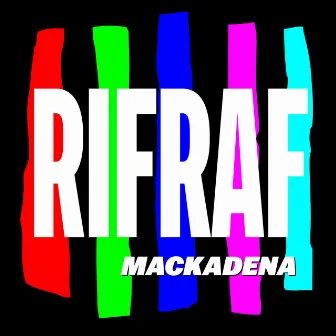 Rifraf by Mackadena