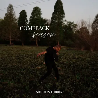 Comeback Season by Shelton Forbez