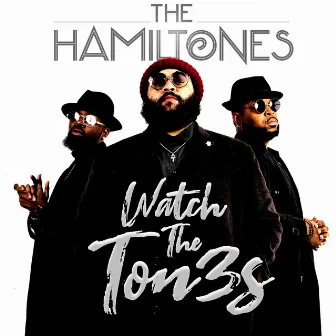 Watch The Ton3s - EP by The HamilTones