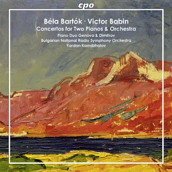 Bartók & Babin: Piano Concertos by Yordan Kamdzhalov