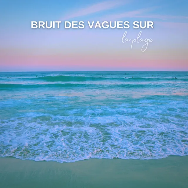 Bruit des vagues sur la plage, Pt. 01