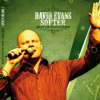 Softer - Best Of Collection by David Evans