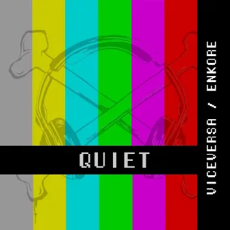 Quiet - Single by ViceVersa