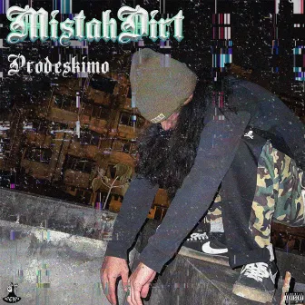 MistahDirt by Wtc