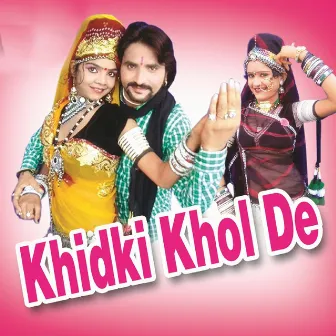 Khidki Khol De by 