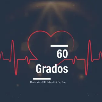 60 Grados by El Dukesito