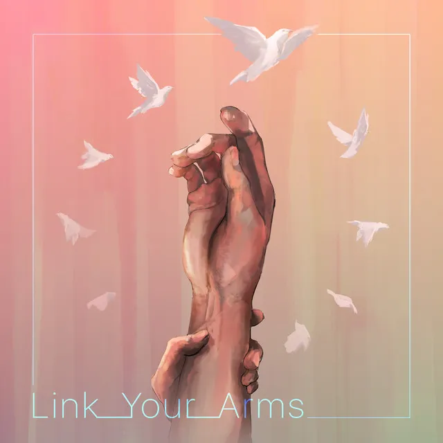 Link Your Arms