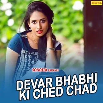 Devar Bhabhi Ki Ched Chad by Brampal Nagar