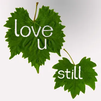 Love U Still by NEUF