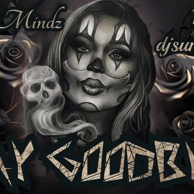 Twisted Mindz "say goodbye"