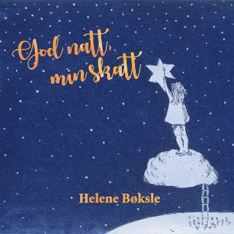 God natt, min skatt by Helene Bøksle