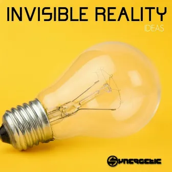 Ideas by Invisible Reality