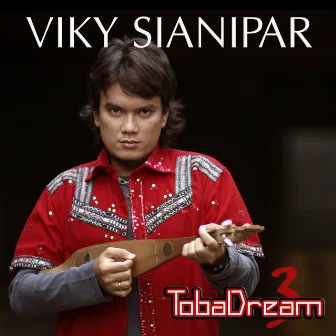 TobaDream, Vol. 3 by Viky Sianipar