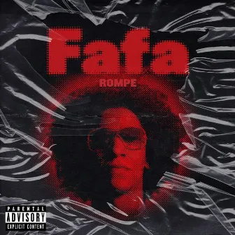 ROMPE by Fafa