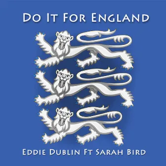 Do It For England by Eddie Dublin