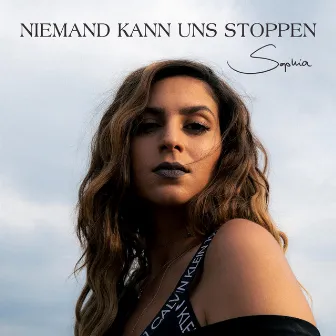 Niemand kann uns stoppen by Sophia