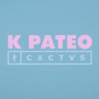 K Pateo by Cactus