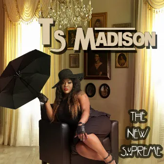 The New Supreme by Ts Madison