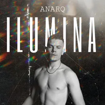 Ilumina by Anarq