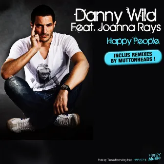 Happy People - EP (Remixes) by Danny Wild